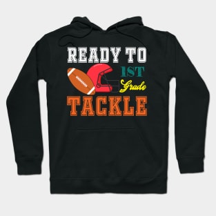 First Grader Ready To Tackle 1st Grade First Day Of School Hoodie